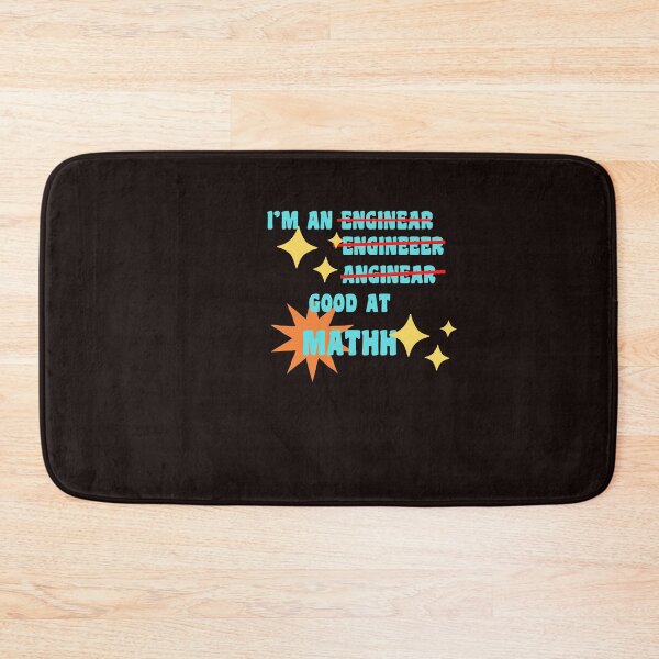 Item preview, I'M AN ENGINEER AND I'M GOOD AT MATH designed and sold by starfishstuff.