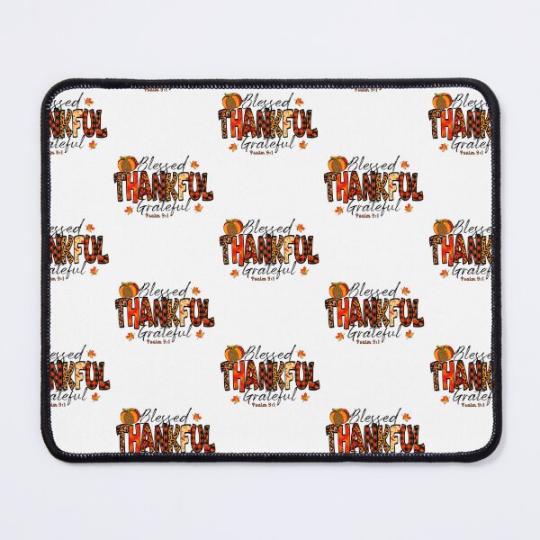 Item preview, Blessed Thankful Grateful. Happy Thanksgiving. Psalm 9:1 designed and sold by onlyscriptures.