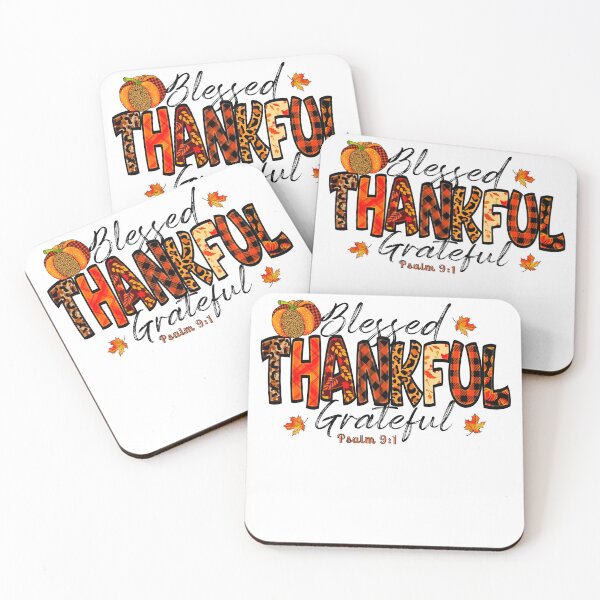 Item preview, Blessed Thankful Grateful. Happy Thanksgiving. Psalm 9:1 designed and sold by onlyscriptures.