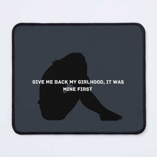 Item preview, Give Me Back My Girlhood designed and sold by ThePureAudacity.