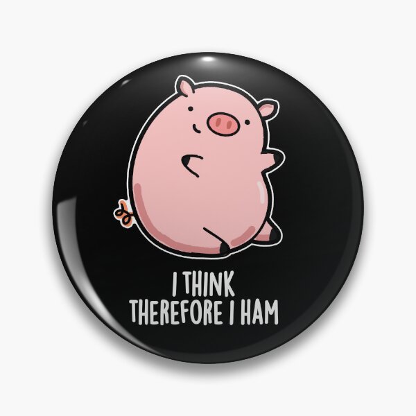 Item preview, I Think Therefore I Ham Funny Pig Puns (Dark BG) designed and sold by punnybone.