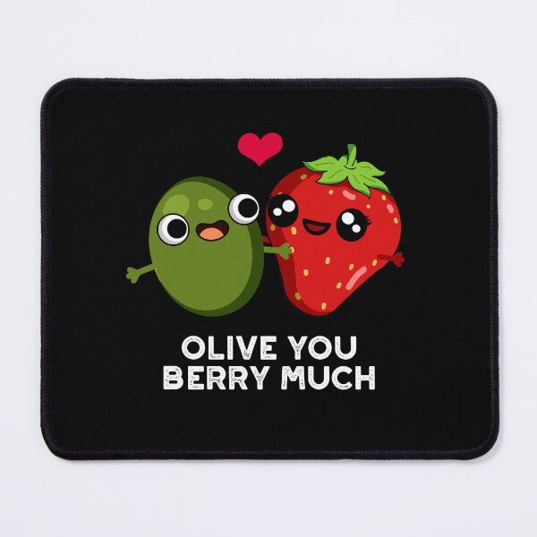 Item preview, Olive You Berry Much Funny Fruit Puns (Dark BG) designed and sold by punnybone.