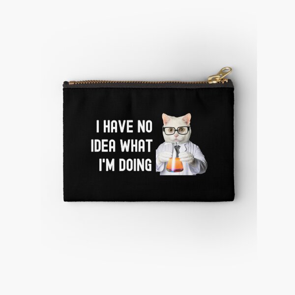 Item preview, I Have No Idea What I'm Doing - Science Cat, Cat Lover, Laboratory Cat, Geek Cat, Nerd Cat designed and sold by jadedscientist.