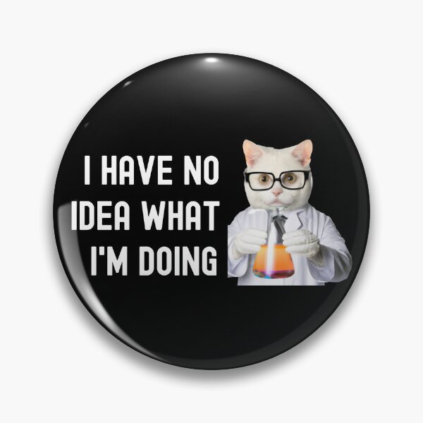 Item preview, I Have No Idea What I'm Doing - Science Cat, Cat Lover, Laboratory Cat, Geek Cat, Nerd Cat designed and sold by jadedscientist.