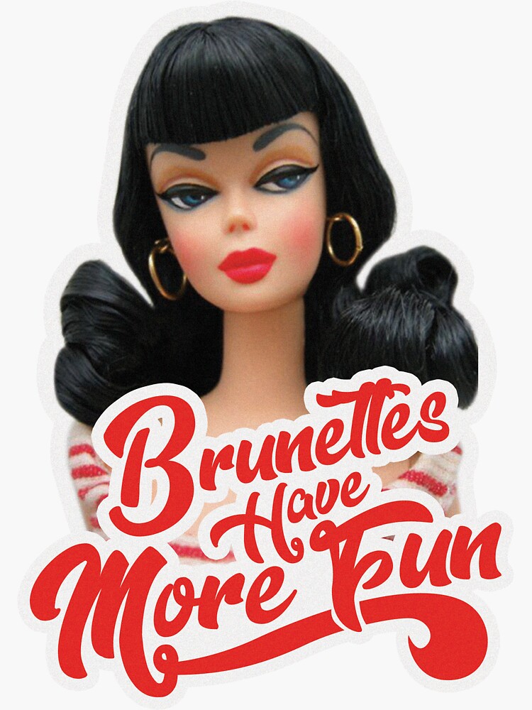 Brunettes Have More Fun Sticker For Sale By Cherrypiez Redbubble