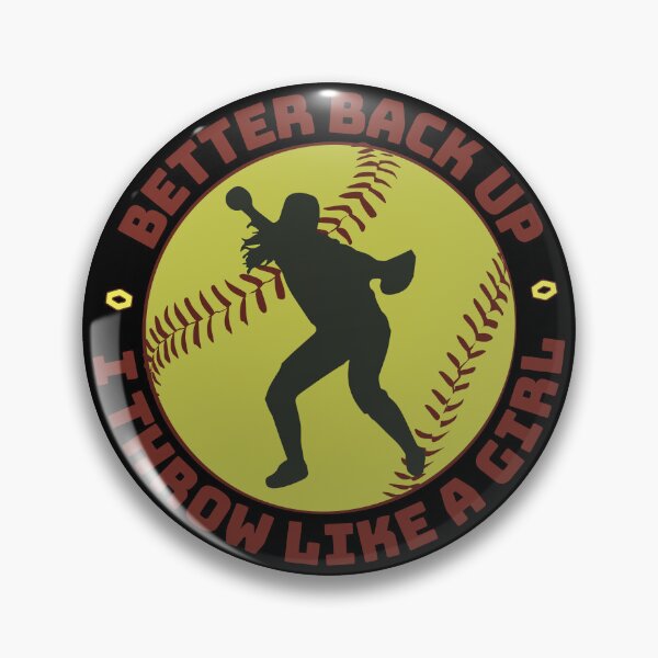 Item preview, I Throw Like a Girl - Better Back Up, Softball Player designed and sold by Batty4Boba.