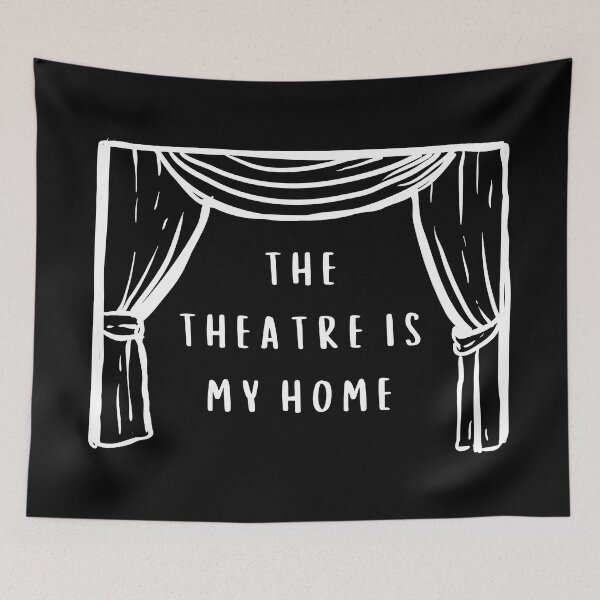 Item preview, The theatre is my home designed and sold by violet-hope.
