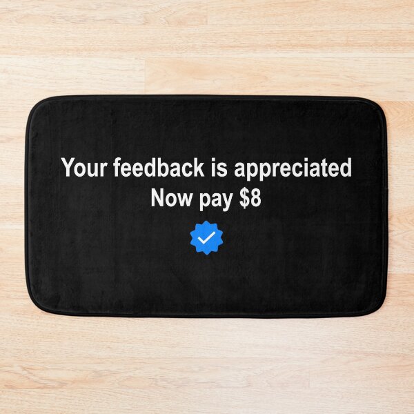 Item preview, Your feedback is appreciated now pay $8 designed and sold by Shariss.