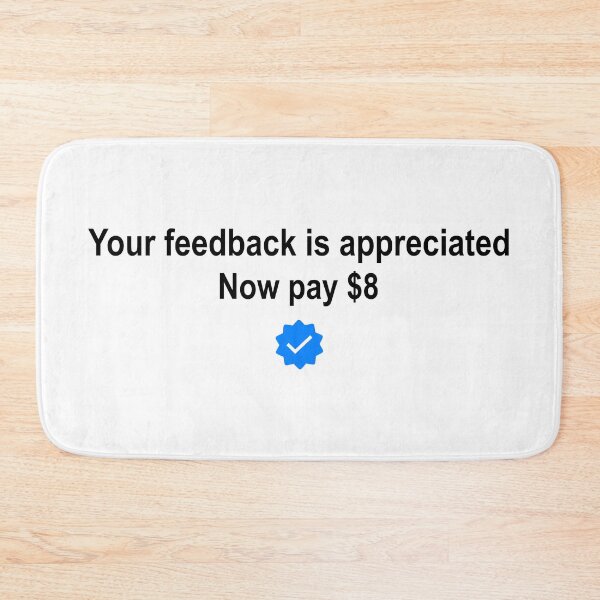 Item preview, Your feedback is appreciated now pay $8 funny Gift designed and sold by Shariss.