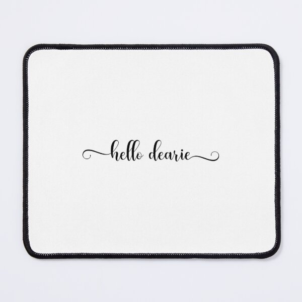 Item preview, hello dearie designed and sold by oliviamaer.