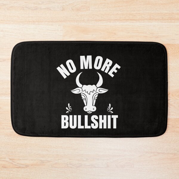 Item preview, Funny No More Bullshit Sarcasm Bull Shit  designed and sold by wordsonly.