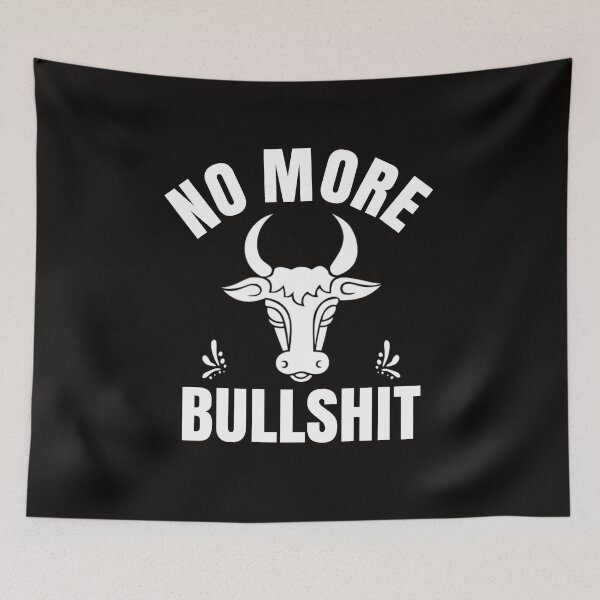 Item preview, Funny No More Bullshit Sarcasm Bull Shit  designed and sold by wordsonly.