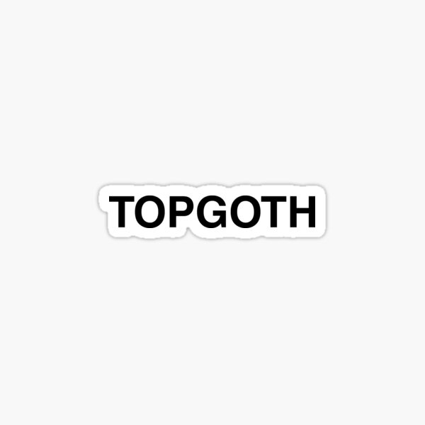 TOPGOTH for white Sticker