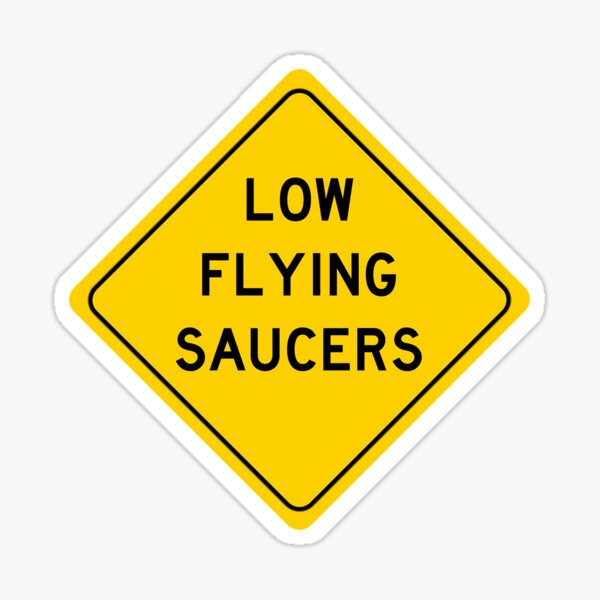 Low Flying Saucers Sticker