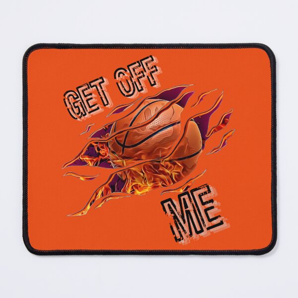 Item preview, GET OFF ME RIPPED BASKETBALL DESIGN BY SAGFABULOUS designed and sold by SagFabulous.