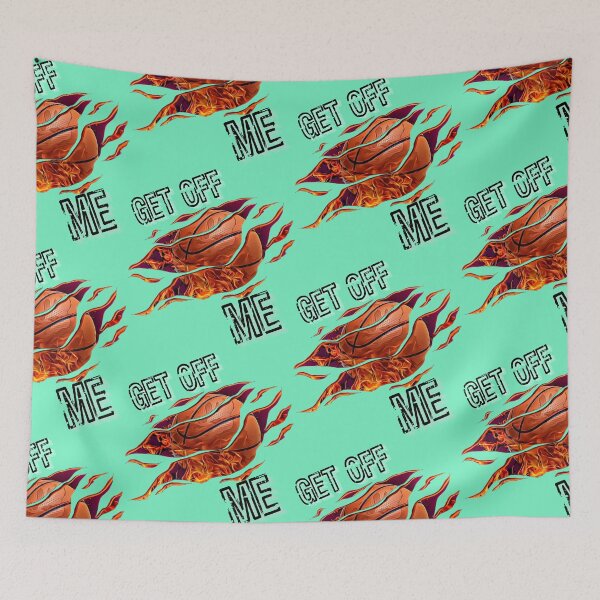 Item preview, GET OFF ME RIPPED BASKETBALL DESIGN BY SAGFABULOUS designed and sold by SagFabulous.