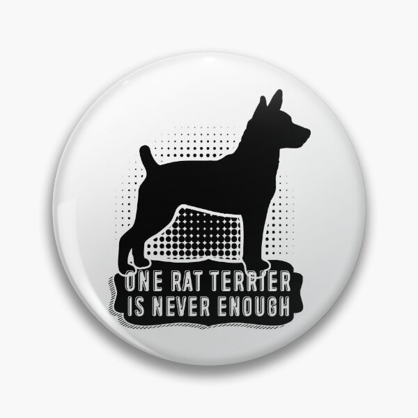 Item preview, One Rat Terrier Is Never Enough designed and sold by UnknownArtistt.