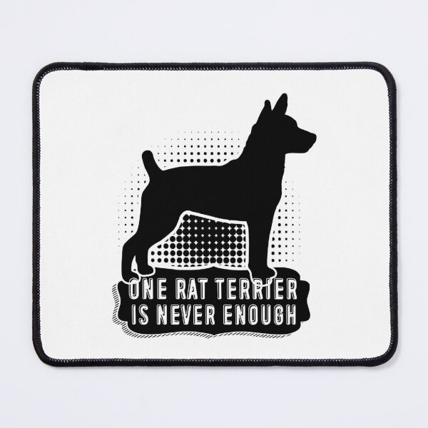 Item preview, One Rat Terrier Is Never Enough designed and sold by UnknownArtistt.