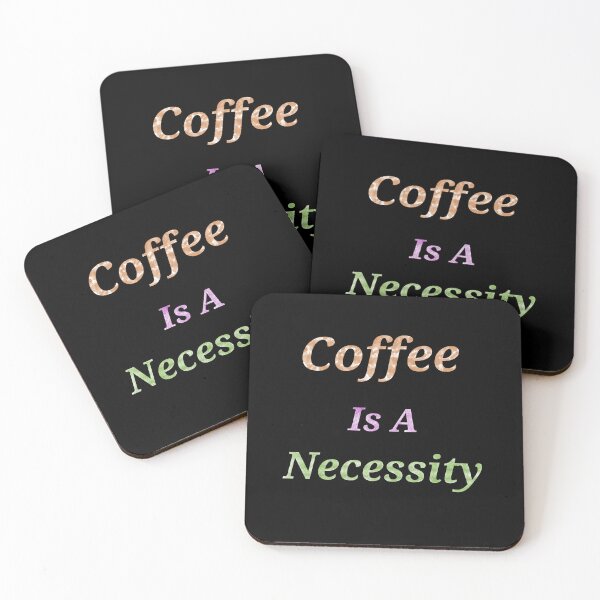 Item preview, Coffee Is A Necessity - Funny and Cute quotes designed and sold by Designspot2020.