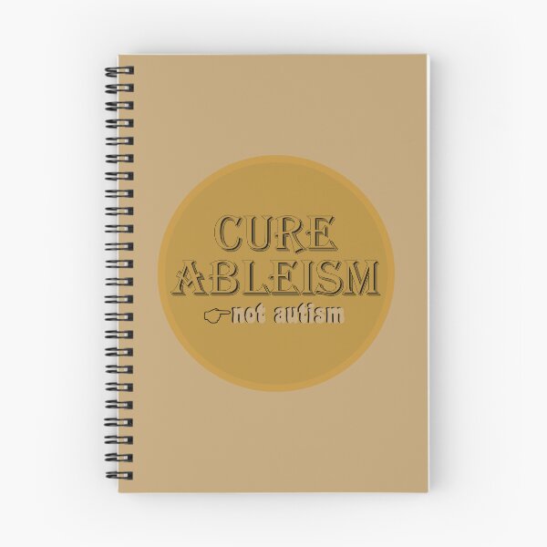 Item preview, CURE ABLEISM Not Autism designed and sold by Whiterose2k01.