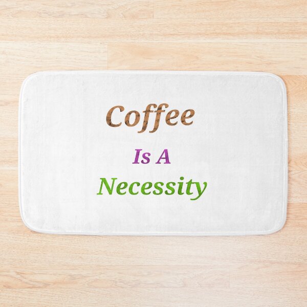 Item preview, Coffee Is A Necessity - Funny and Cute quotes designed and sold by Designspot2020.