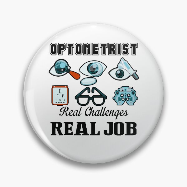 Artikelvorschau, Optometrist Real Challenges Real Job entworfen und verkauft von UnknownArtistt.