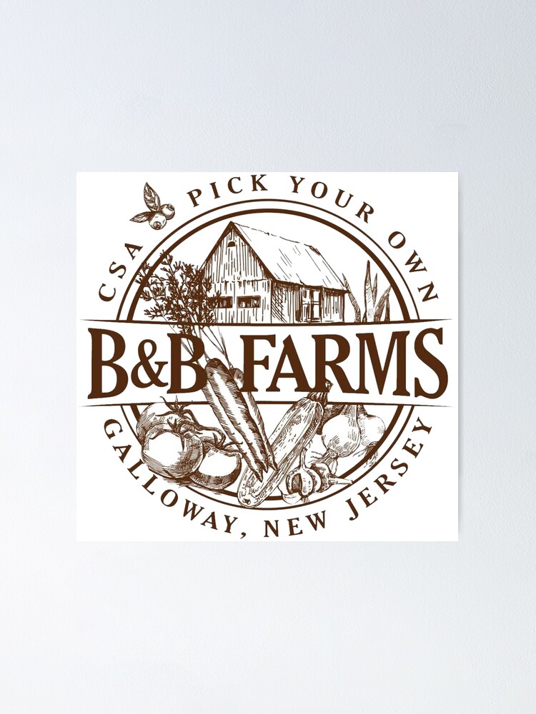 "B&B Farms Logo" Poster For Sale By Teenager1991 | Redbubble