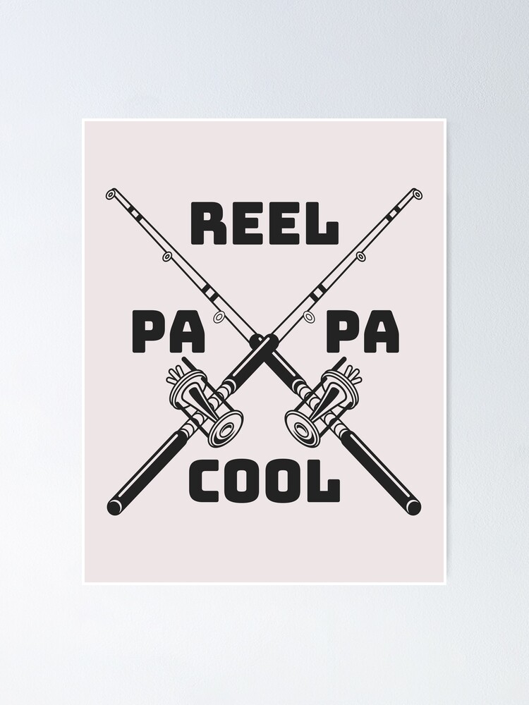 Reel Badass Papa - Fishing Papa - Posters and Art Prints