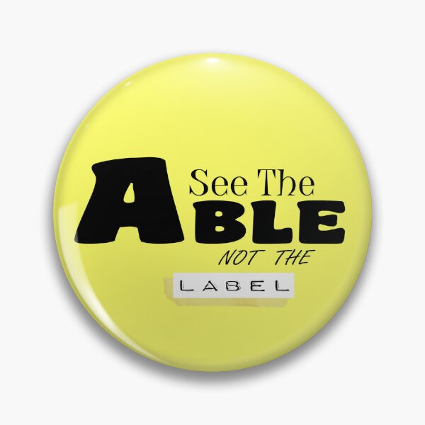 Item preview, See The ABLE NOT THE LABEL designed and sold by Whiterose2k01.