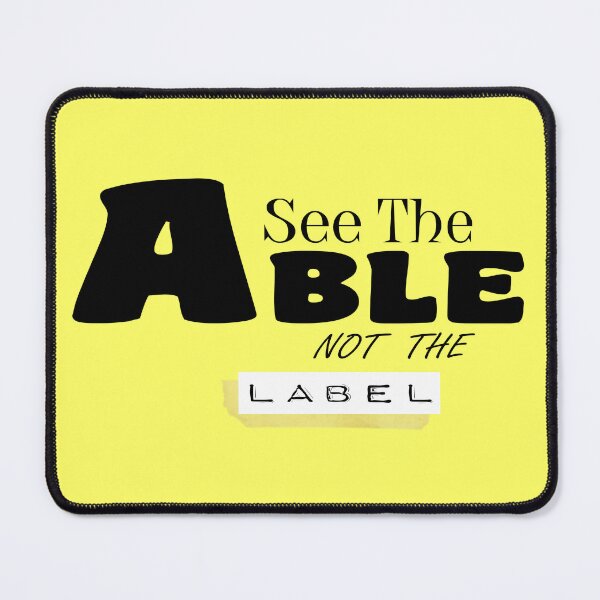 Item preview, See The ABLE NOT THE LABEL designed and sold by Whiterose2k01.