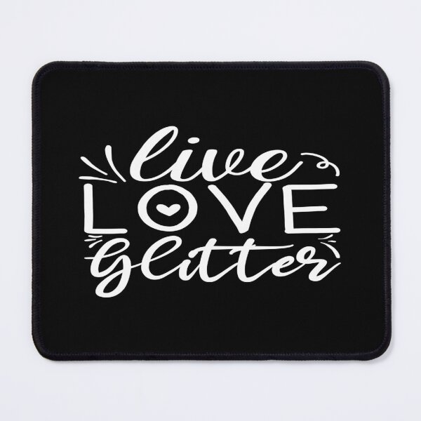 Item preview, LIVE LOVE GLITTER designed and sold by phassystore.