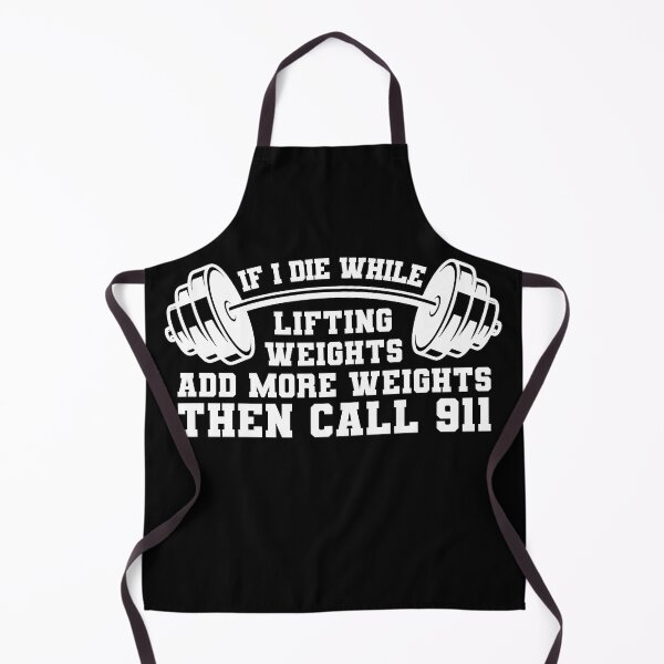 Item preview, If I die While Lifting Weights add more Weights then call 991 Black02 designed and sold by SSTOPDesign.