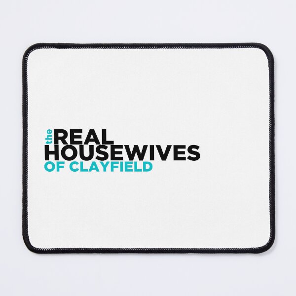 Item preview, Real Housewives of CLayfield designed and sold by photogfrog.