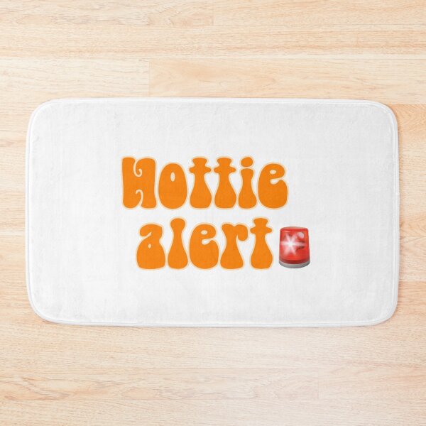Item preview, Hottie alert designed and sold by swanspirate520.