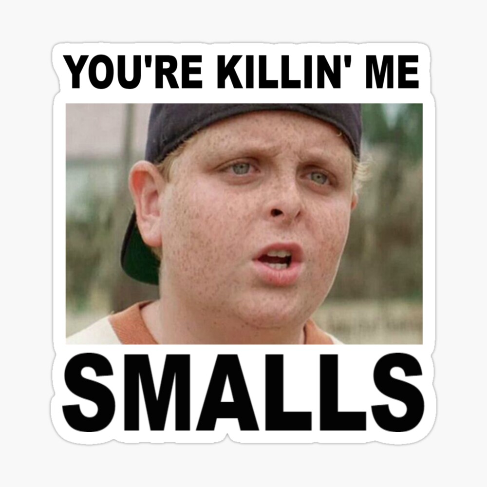 You're Killin' Me, Smalls!' And Other Iconic Sandlot Quotes To Drop In  Casual Convo