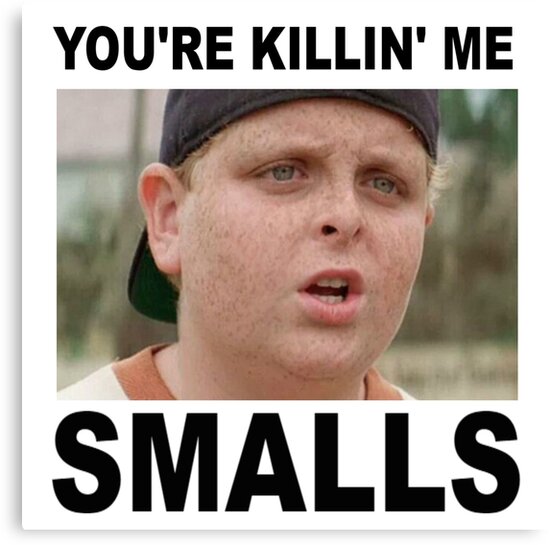 you-re-killing-me-smalls-canvas-print-by-powerdinoninja-redbubble