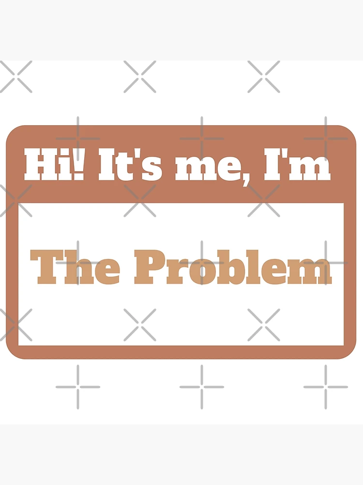 Red Its Me Hi Im The Problem Its Me Anti-Hero Midnight Taylor Swift Name  Tag | Poster