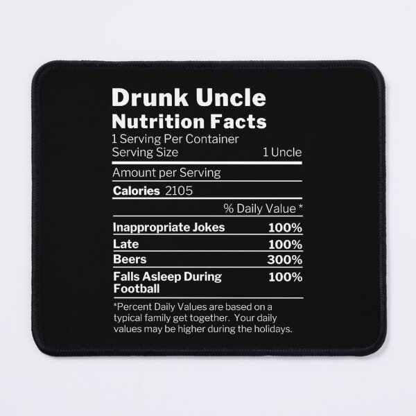 Item preview, Thanksgiving Christmas Drunk Uncle Nutrition Facts designed and sold by MacAndMoose.