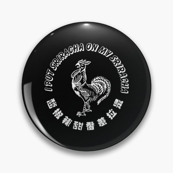 Item preview, I put sriracha on my sriracha   designed and sold by MatchaMilkCo.