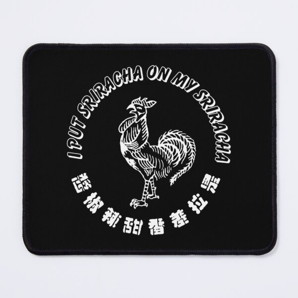 Item preview, I put sriracha on my sriracha   designed and sold by MatchaMilkCo.