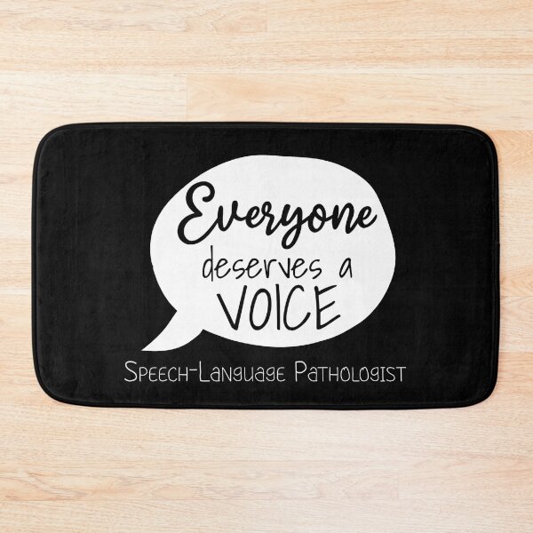Item preview, Everyone deserves a voice: Speech-Language Pathologist speech bubble (white text) designed and sold by Artbyacat.