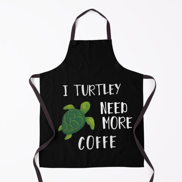 Item preview, I Turtley Need More Coffe designed and sold by Vlaki.