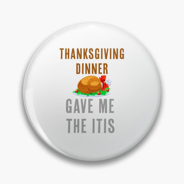 Item preview, Thanksgiving Dinner Gave Me The Itis designed and sold by KTSubz Faith & Fun Designs.