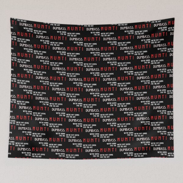 Item preview, We're Not Going For The Art Dumbass, We're Going For The Hunt. designed and sold by OriginalDP.