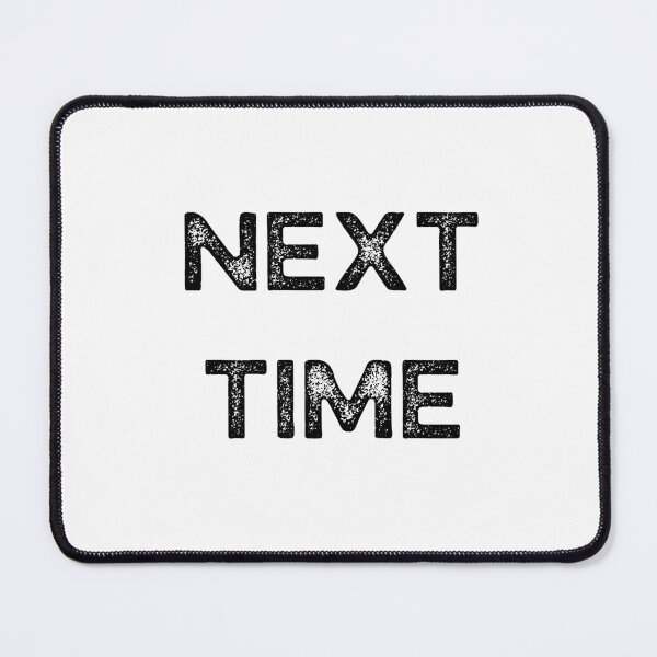 Item preview, GALATHI Next Time - Motivated designed and sold by Galathi Designs.