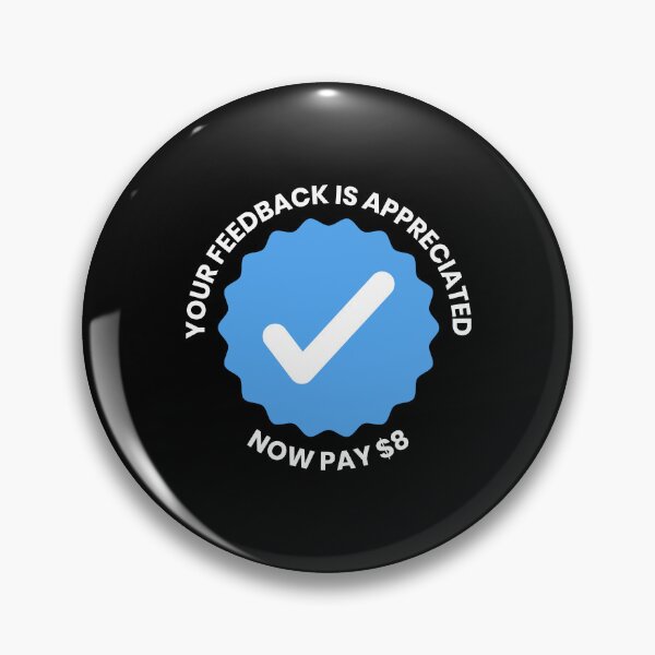Item preview, Your feedback is appreciated now pay $8, Twitter, Elon Musk, Blue tick designed and sold by ShaykhUmer.