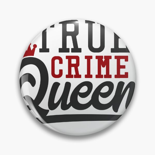 Item preview, true crime queen designed and sold by photogfrog.