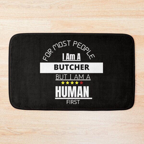 Item preview, I Am A Butcher designed and sold by Quirky Dez.