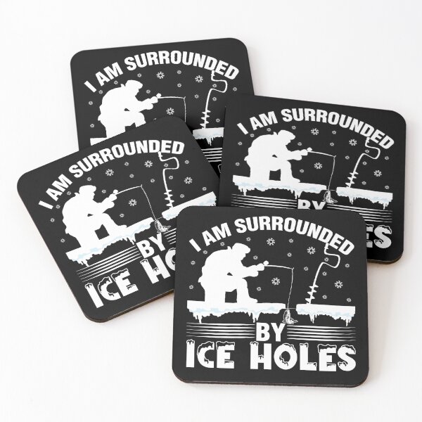 Item preview, I Am Surrounded By Ice Holes Funny Winter Ice Fishing designed and sold by rifatart.