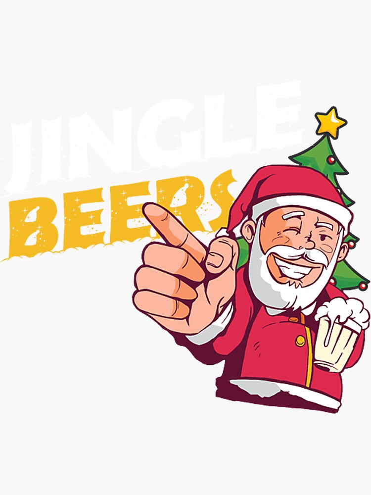 "jingle beers jingle bells santa claus " Sticker for Sale by danandabi